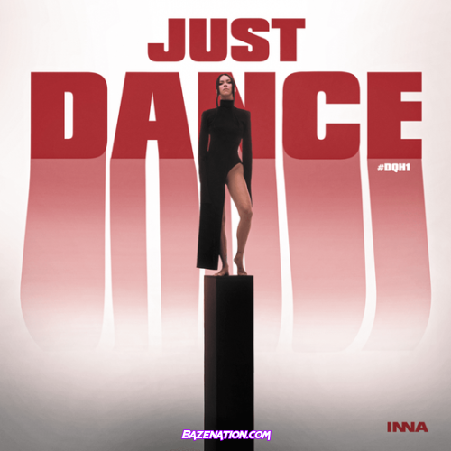 Inna – Just Dance #DQH1 Download Ep