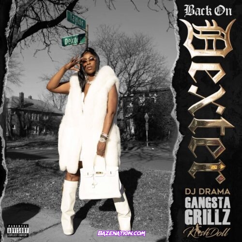 Kash Doll & DJ Drama – Back on Dexter: A Gangsta Grillz Mixtape Download Album