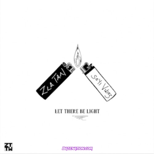 Zlatan – Let There Be Light (feat. Seyi Vibez) Mp3 Download