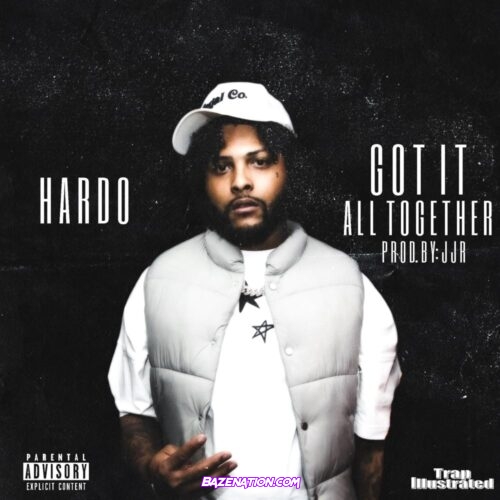Hardo – Got It All Together Mp3 Download