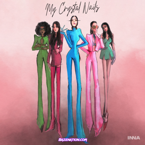 INNA – My Crystal Nails Mp3 Download