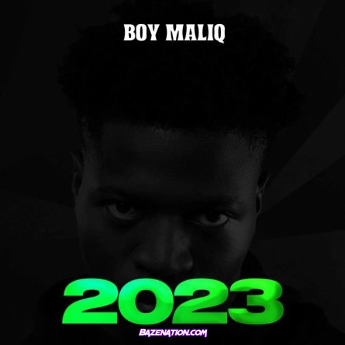 Boy Maliq – 2023