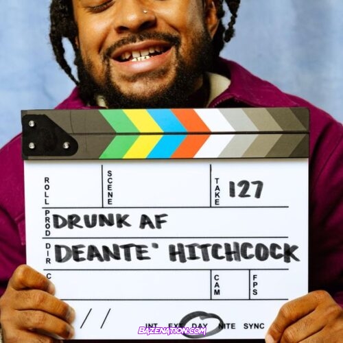 Deante' Hitchcock – Drunk AF