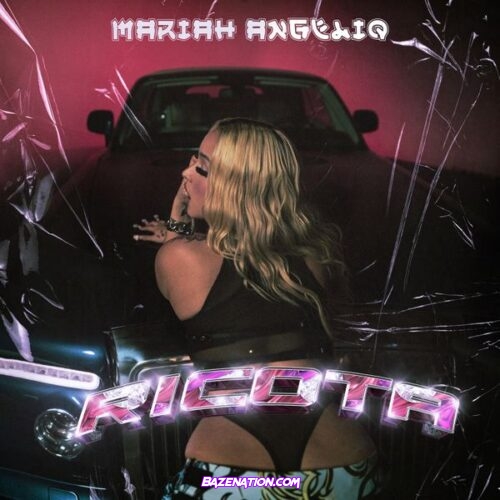 Mariah Angeliq – Ricota