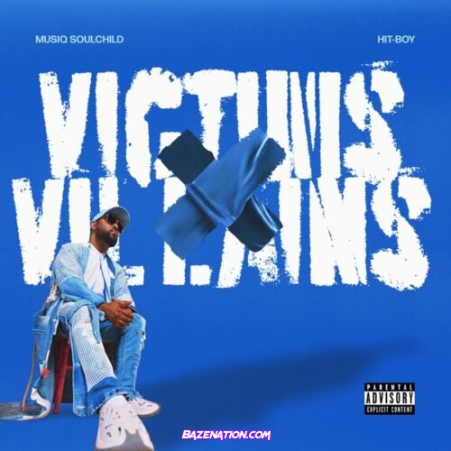 Musiq Soulchild – victims and villains (feat. Hit-Boy) Mp3 Download