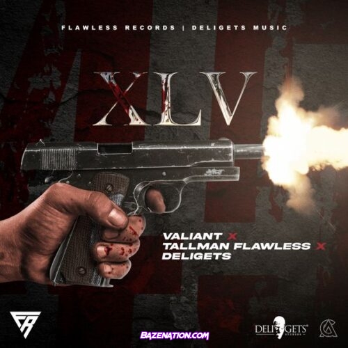 Valiant - XLV (45) (feat. Tallman Flawless & Deligets)