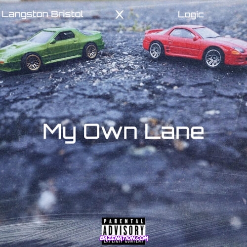 Langston Bristol & Logic - My Own Lane