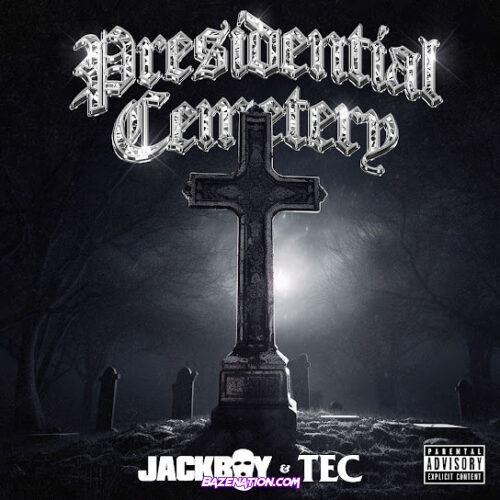 Jackboy - Presidential Cemetery (feat. TEC)