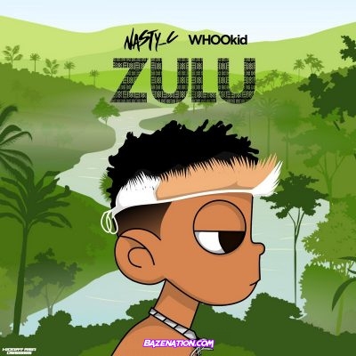 Nasty C ft. Mishlawi – U Know What It Is