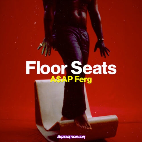 A$AP Ferg – Floor Seats